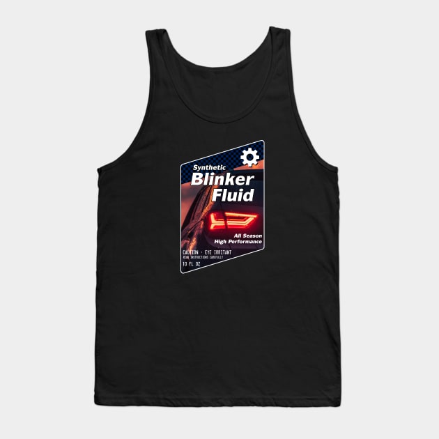 Blinker Fluid Tank Top by GloopTrekker